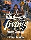 The Literary Adventures of Washington Irving: American Storyteller