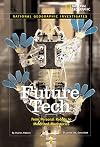 National Geographic Investigates: Future Tech: From Personal Robots to Motorized Monocycles
