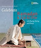 Holidays Around The World Celebrate Ramadan And Eid Alfitr With Praying Fasting And Charity