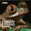 Face to Face with Frogs