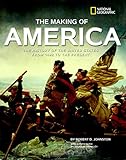 The Making Of America Revised Edition The History Of The United States From 1492 To The Present