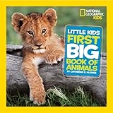 National Geographic Little Kids First Big Book Of Animals National Geographic Little Kids First Big Books