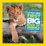 Book cover for “National Geographic Little Kids First Big Book of Animals”