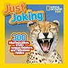 Just Joking: 300 Hilarious Jokes, Tricky Tongue Twisters, and Ridiculous Riddles