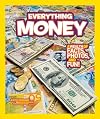 Everything Money: A wealth of facts, photos, and fun!