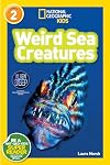 Weird Sea Creatures (National Geographic Readers) (Level 2)