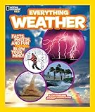 National Geographic Kids Everything Weather Facts Photos And Fun That Will Blow You Away
