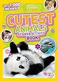 National Geographic Kids Cutest Animals Sticker Activity Book Over 1000 Stickers