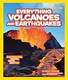National Geographic Kids Everything Volcanoes And Earthquakes Earthshaking Photos Facts And Fun