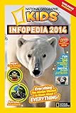 National Geographic Kids Infopedia 2014