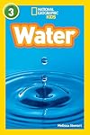 Water (National Geographic Readers) (Level 3)