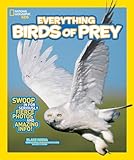 National Geographic Kids Everything Birds Of Prey Swoop In For Seriously Fierce Photos And Amazing Info