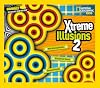 Xtreme Illusions 2: Mind-Blowing Illusions, Wacky Brain Teasers, Awesome Puzzles (National Geographic Kids)
