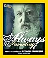 Always Inventing: A Photobiography of Alexander Graham Bell