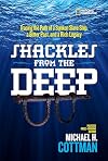 Shackles From the Deep: Tracing the Path of a Sunken Slave Ship, a Bitter Past, and a Rich Legacy