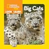 National Geographic Little Kids Look and Learn: Big Cats