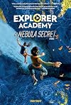 Explorer Academy: The Nebula Secret (Book 1)