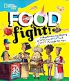Food Fight! A Mouthwatering History of Who Ate What and Why Through the Ages