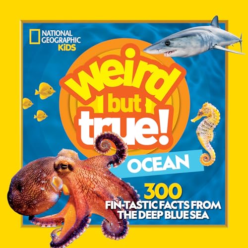 Weird But True! Ocean: 300 Fantastic Facts From the Deep Blue Sea: National Geographic Kids: 9781426371813