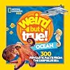 Weird But True! Ocean: 300 Fin-tastic Facts From the Deep Blue Sea