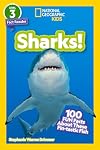 Sharks!: 100 Fun Facts About These Fin-Tastic Fish (National Geographic Readers) (Level 3)