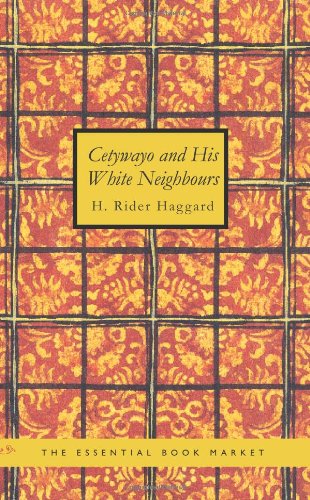 Cetywayo and His White Neighbours cover