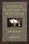 Reading Scripture as Wesleyans