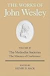 The Works of John Wesley Volume 10: The Methodist Societies, The Minutes of Conference
