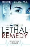 Lethal Remedy
