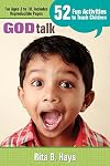God Talk: 52 Fun Activities to Teach Children