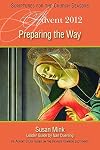 Preparing the Way: An Advent Study Based on the Revised Common Lectionary