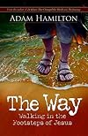 The Way: Walking in the Footsteps of Jesus