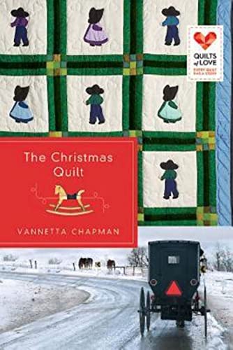 The Christmas Quilt (By: Vannetta Chapman) cover