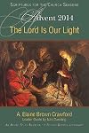 The Lord Is Our Light: An Advent Study Based on the Revised Common Lectionary (Scriptures for the Church Seasons)