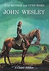 John Wesley: A Classic Edition
