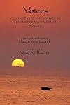 Voices: An annotated anthology of contemporary bahraini poetry
