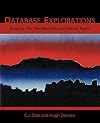 Database Explorations: Essays on The Third Manifesto and related topics