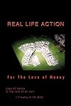 Real Life Action: For the Love of Money
