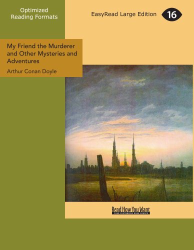 My Friend The Murderer And Other Mysteries And Adventures cover