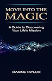 Move Into The Magic