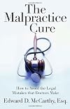 The Malpractice Cure