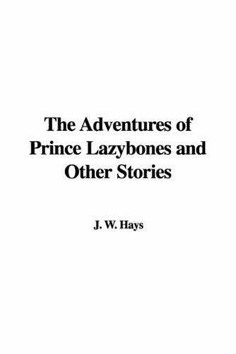 Cover of The adventures of prince Lazybones