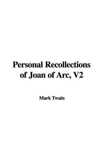 Cover of Personal Recollections of Joan of Arc, V2