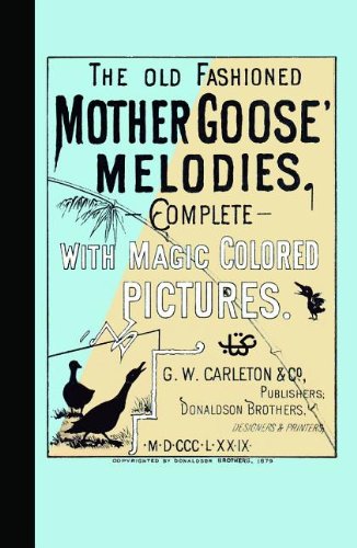 Cover of Old Fashioned Mother Goose's Melodies Co