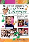 Inside the Elementary School Chorus: Instructional Techniques for the Non-Select Children's Chorus
