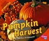 Pumpkin Harvest (Pebble Plus: All about Fall)
