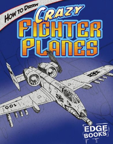 Cover of How to Draw Crazy Fighter Planes