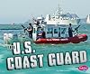 The U.S. Coast Guard (Pebble Plus: Military Branches)