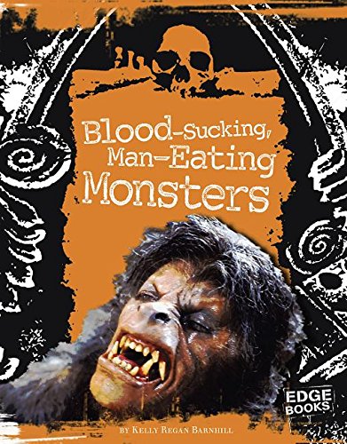 Blood-Sucking, Man-Eating Monsters book cover