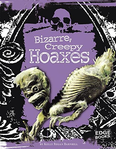 Bizarre, Creepy Hoaxes book cover
